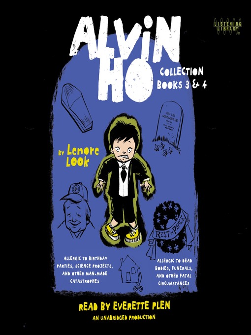 Title details for Alvin Ho Collection, Books 3 and 4 by Lenore Look - Wait list